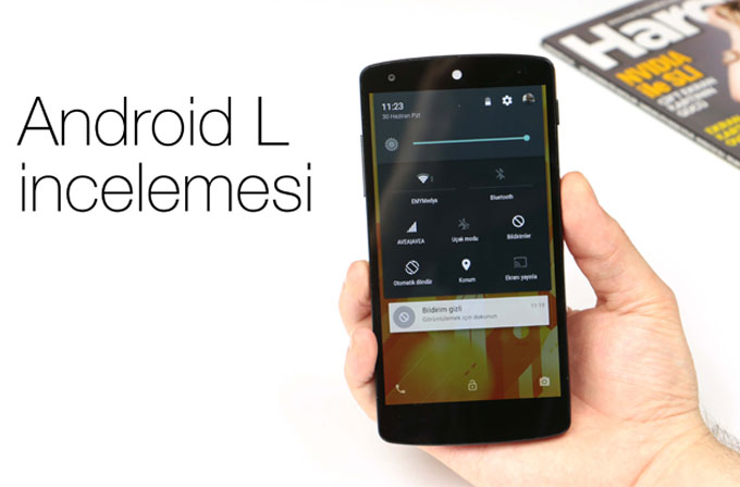 Android L İncelemesi Android L incelemesi