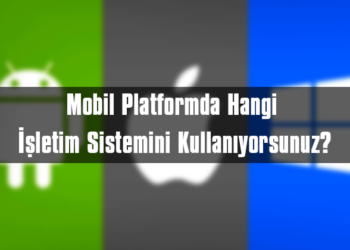 [ANKET] Mobil Platformda Hangi İşletim Sistemini Kullanıyorsunuz?