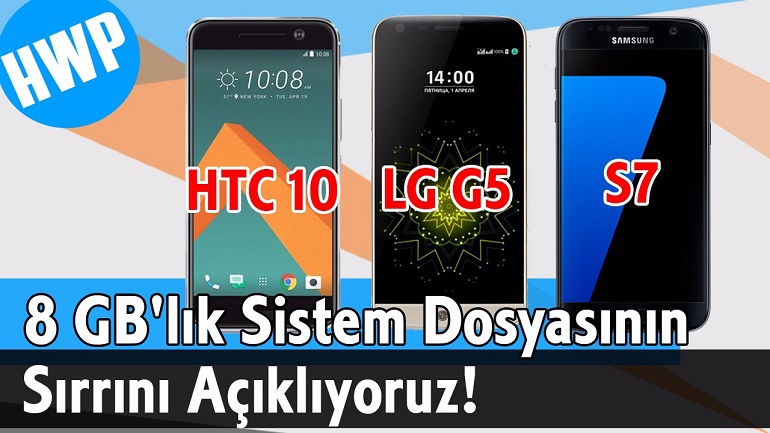 Samsung Galaxy S7’deki 8 GB’lık Sistem Dosyasının Sırrı Nedir?