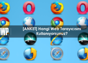 [ANKET] Hangi Web Tarayıcısını Kullanıyorsunuz?