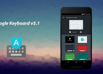 Google Keyboard 5.1 Özelleştirilebilecek mi?