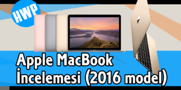 Apple MacBook İncelemesi (2016 model)
