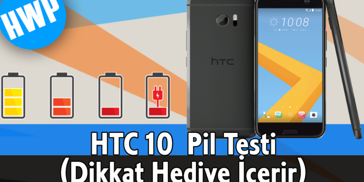 HTC 10, HWP'nin pil testi süreçlerini tamamladı