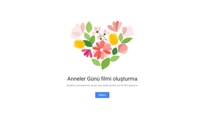 Google Fotoğraflar, Anneler Günü Filmi Hazırlıyor