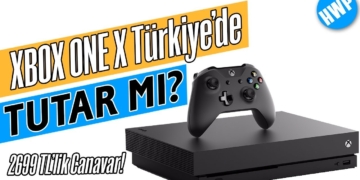 Xbox One X Türkiye'de 2.699TL'lik Fiyatıyla Tutar mı?