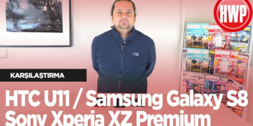 Galaxy S8 mi, Xperia XZ Premium mu, Yoksa HTC U11 mi?