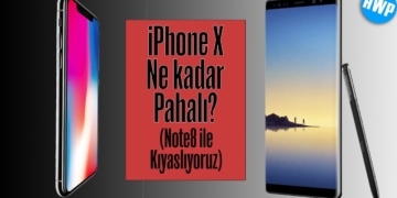 iPhone X, Note8'den Ne Kadar Pahalı?