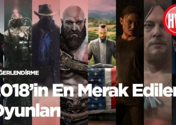2018'de Merakla Beklediğimiz Oyunlar