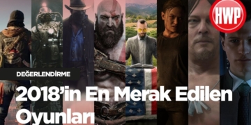 2018'de Merakla Beklediğimiz Oyunlar