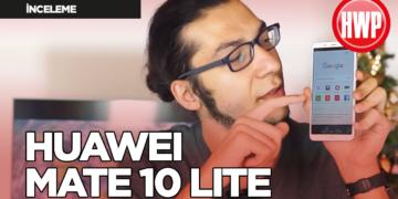 Huawei Mate 10 Lite İncelemesi