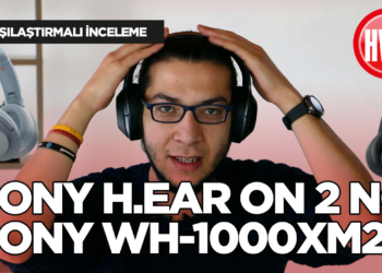 Sony h.ear on 2 NC ve WH-1000XM2 Kablosuz Kulaklık İncelemesi