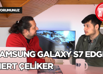 Samsung Galaxy S7 Edge - Sizin Yorumunuz (Mert Çeliker)
