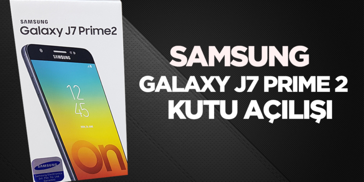 Samsung Galaxy J7 Prime 2 kutu açılışı