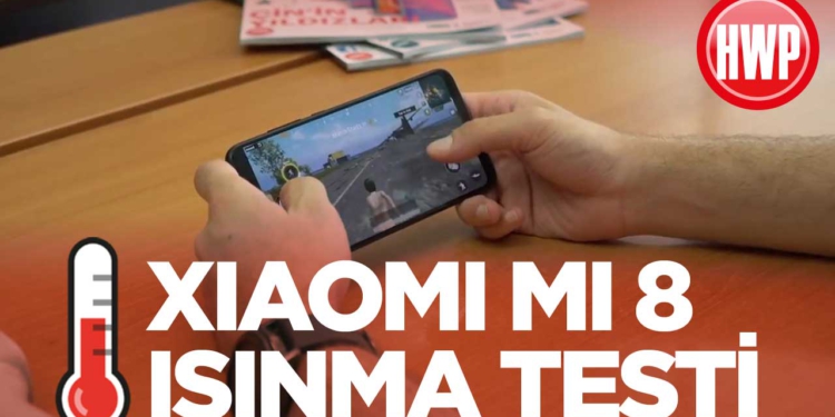 Xiaomi Mi 8 ısınma testi
