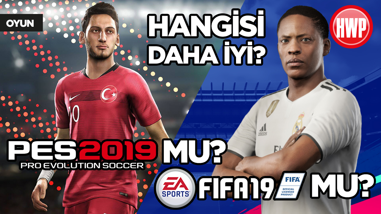 FIFA 19 mu? PES 2019 mu?
