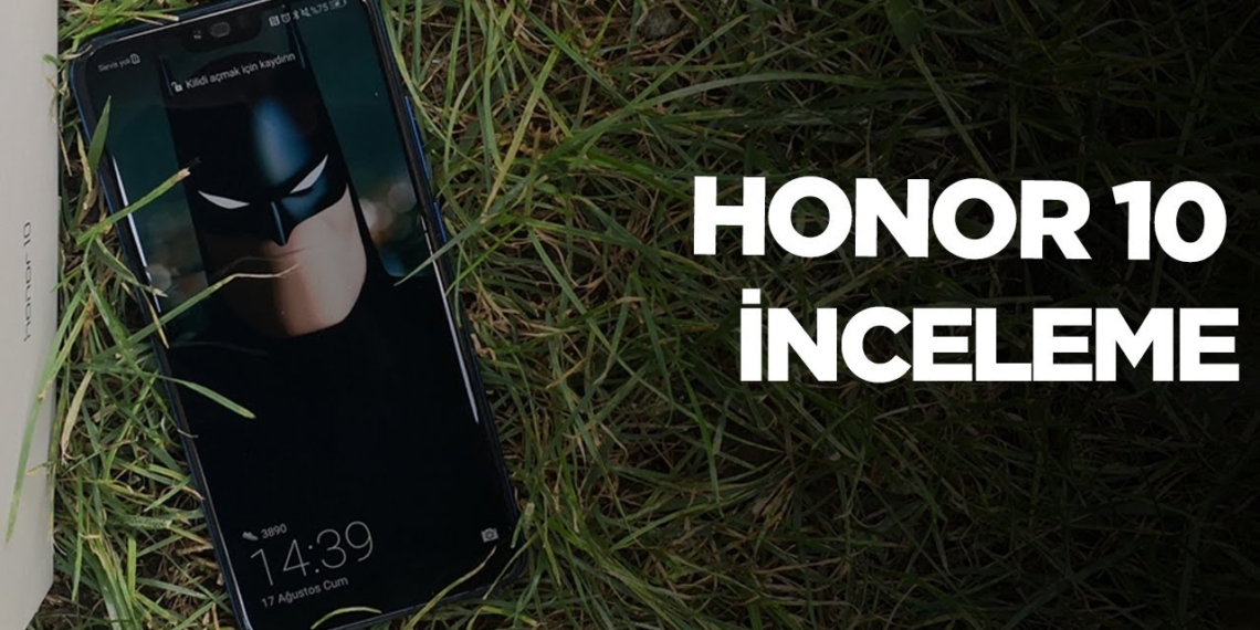 Honor 10 inceleme