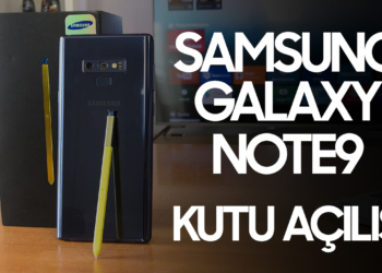 Samsung Galaxy Note 9 kutu açılışı