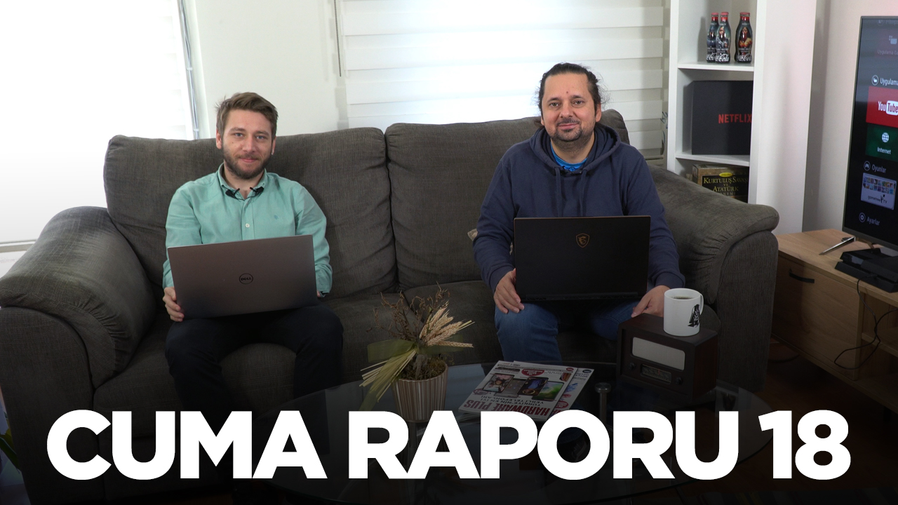 Cuma Raporu #18