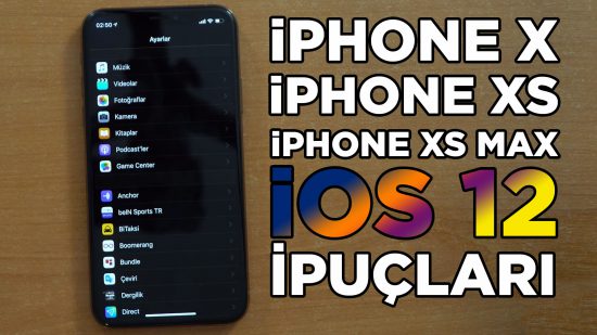 iPhone X, XS, ve XS Max için iOS 12 kullanım detayları ve ipuçları