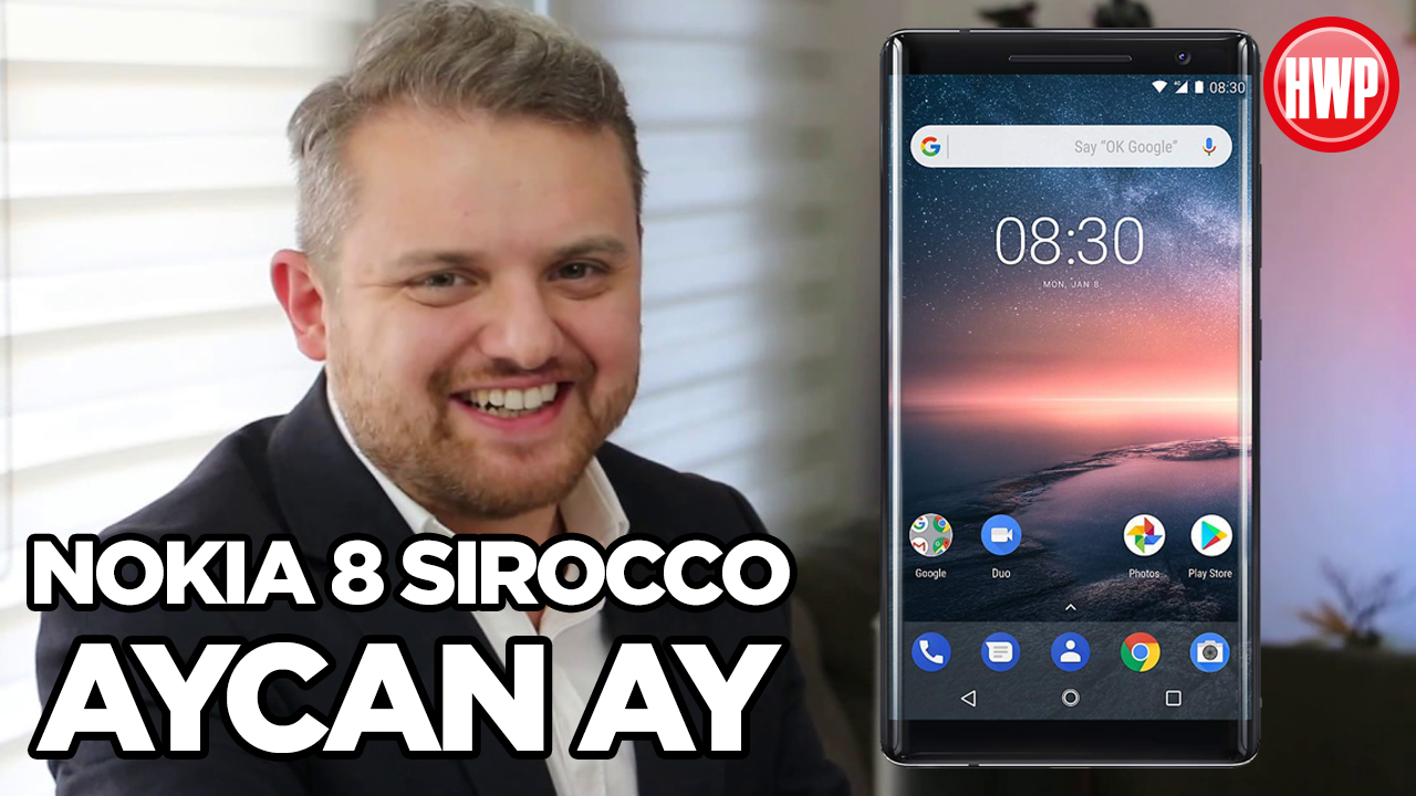 Nokia 8 Sirocco - Sizin Yorumunuz (Aycan Ay)