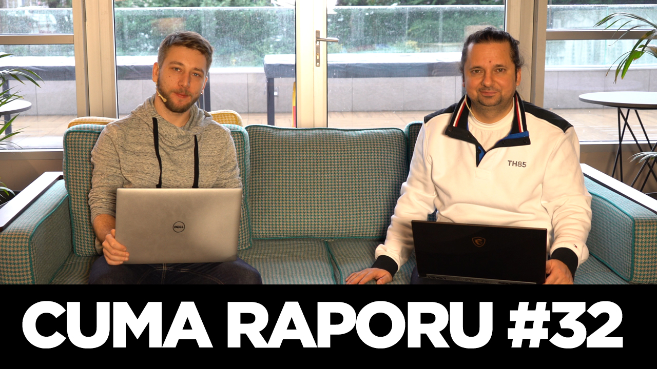 Cuma Raporu #32