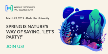 IWD İSTANBUL 19, 23 Mart Cumartesi günü Kadir Has Üniversitesi’nde