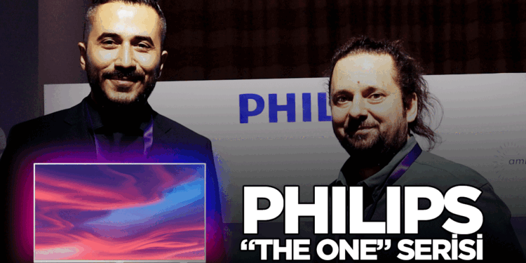 Philips TV "The One" serisi ile rakiplere meydan okuyacak!