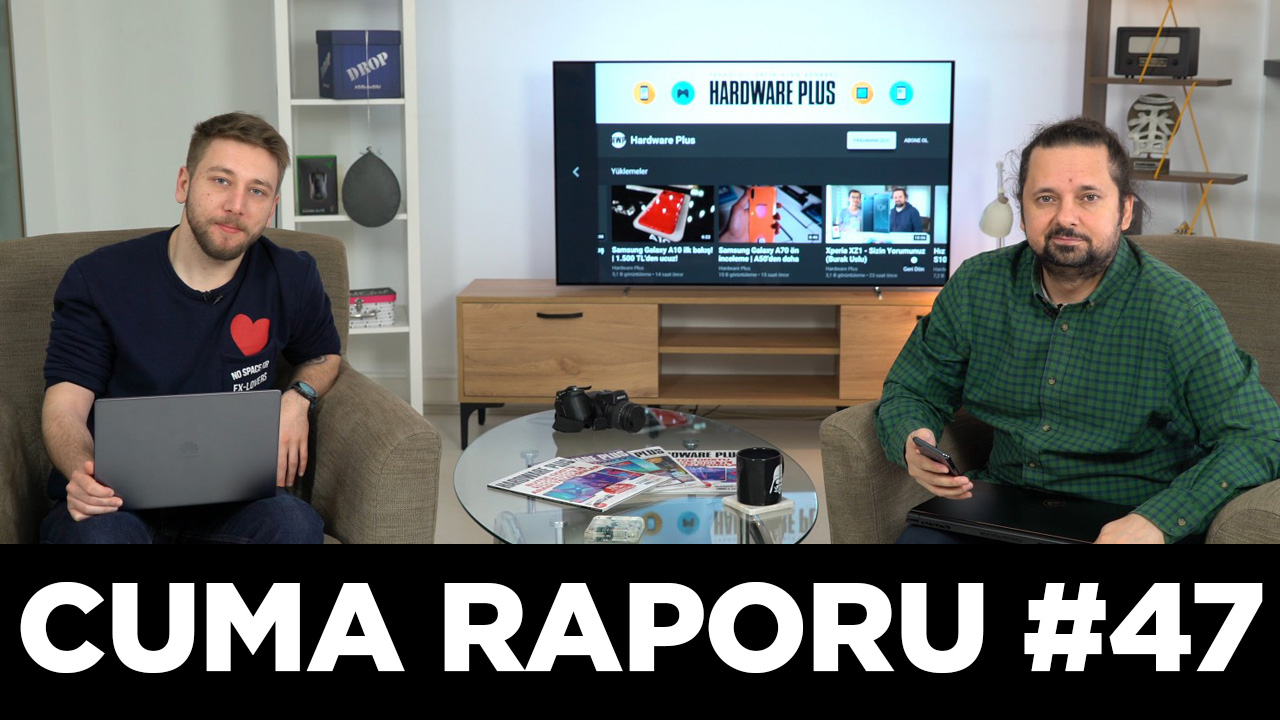 Cuma Raporu #47