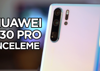 Huawei P30 Pro inceleme