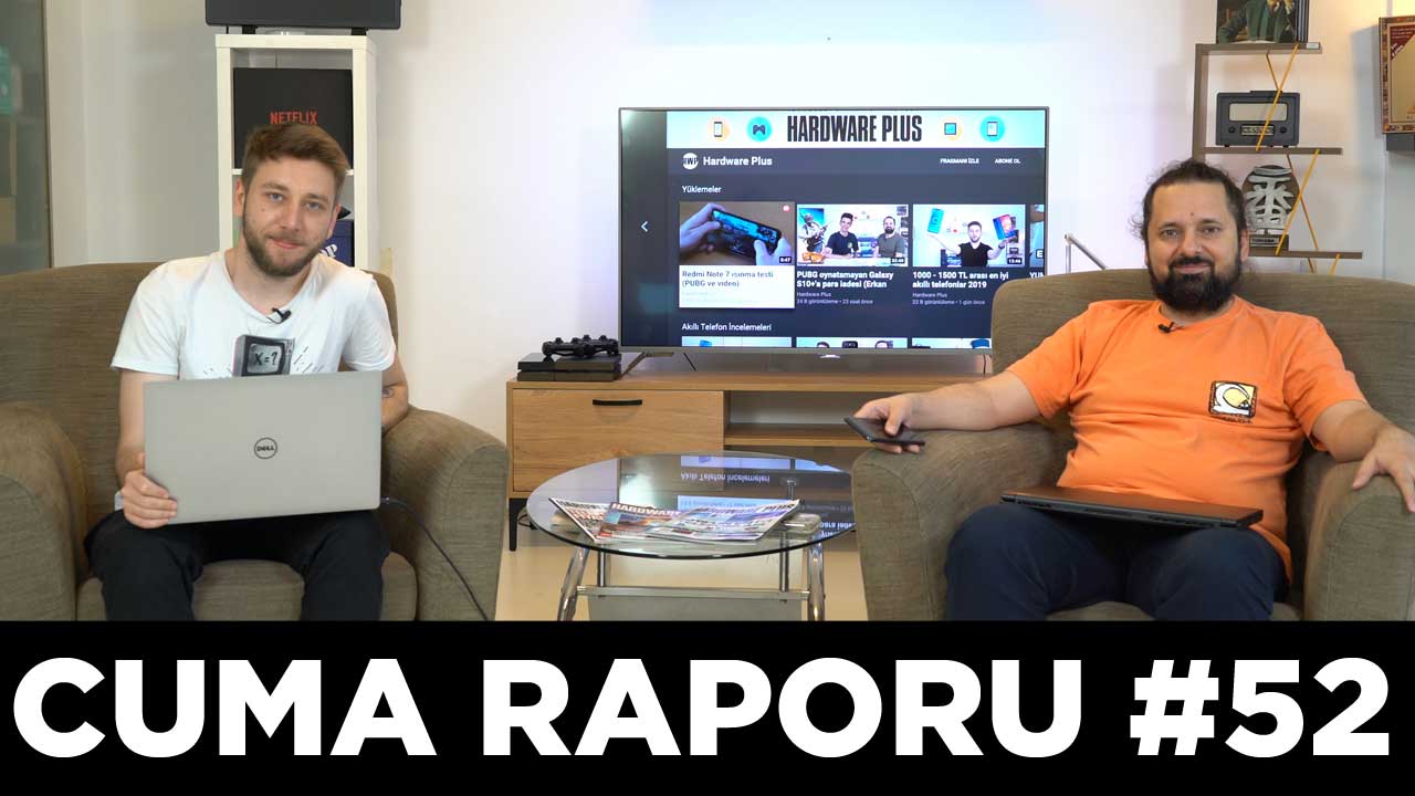 Cuma Raporu #52
