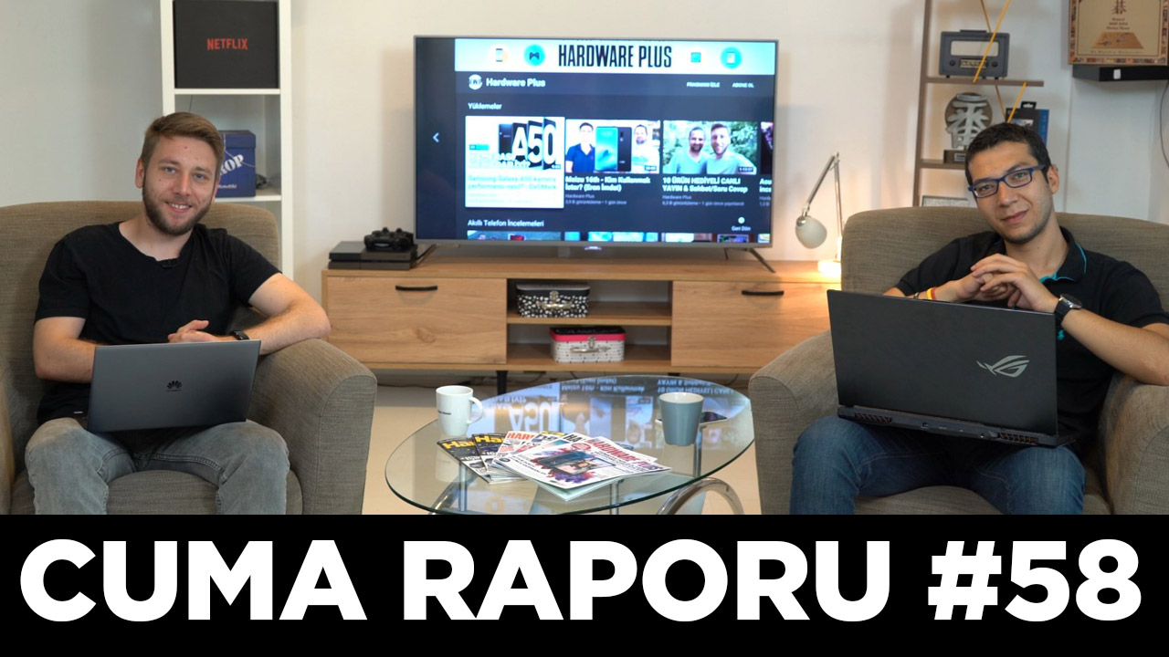 Cuma Raporu #58