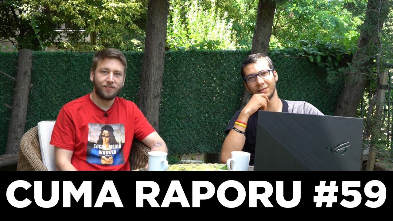 Cuma Raporu #60