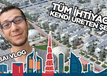 Dubai'de tüm ihtiyaçlarını kendi üreten şehir! | vLog