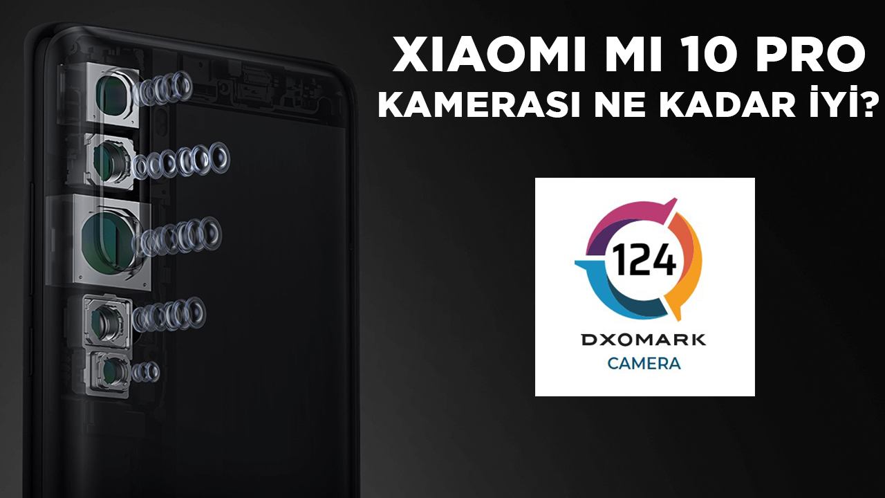 Xiaomi Mi 10 Pro kamera performansı nasıl? | DxOMark #16
