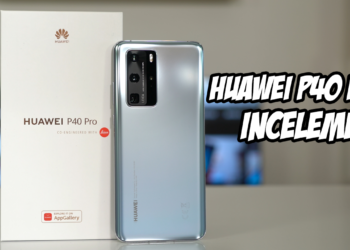 Huawei P40 Pro inceleme