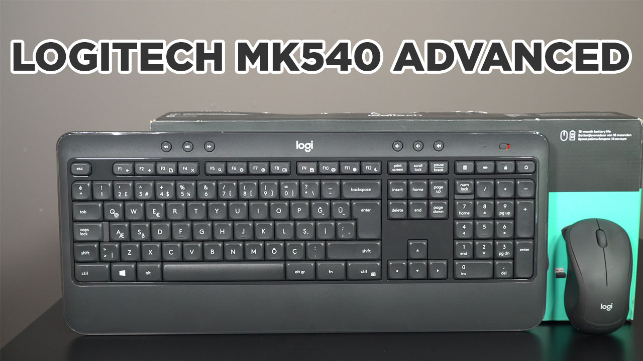 Dört dörtlük kablosuz klavye ve fare seti! | Logitech MK540 Advanced incelemesi
