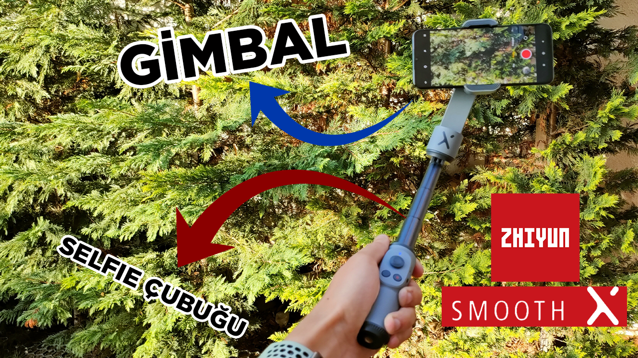 SELFIE ÇUBUĞU OLAN GİMBAL: Zhiyun Smooth X