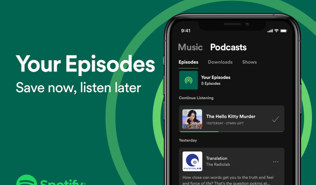Spotify kullanıcıları artık bireysel podcast bölümlerini kitaplıklarına kaydedebilir