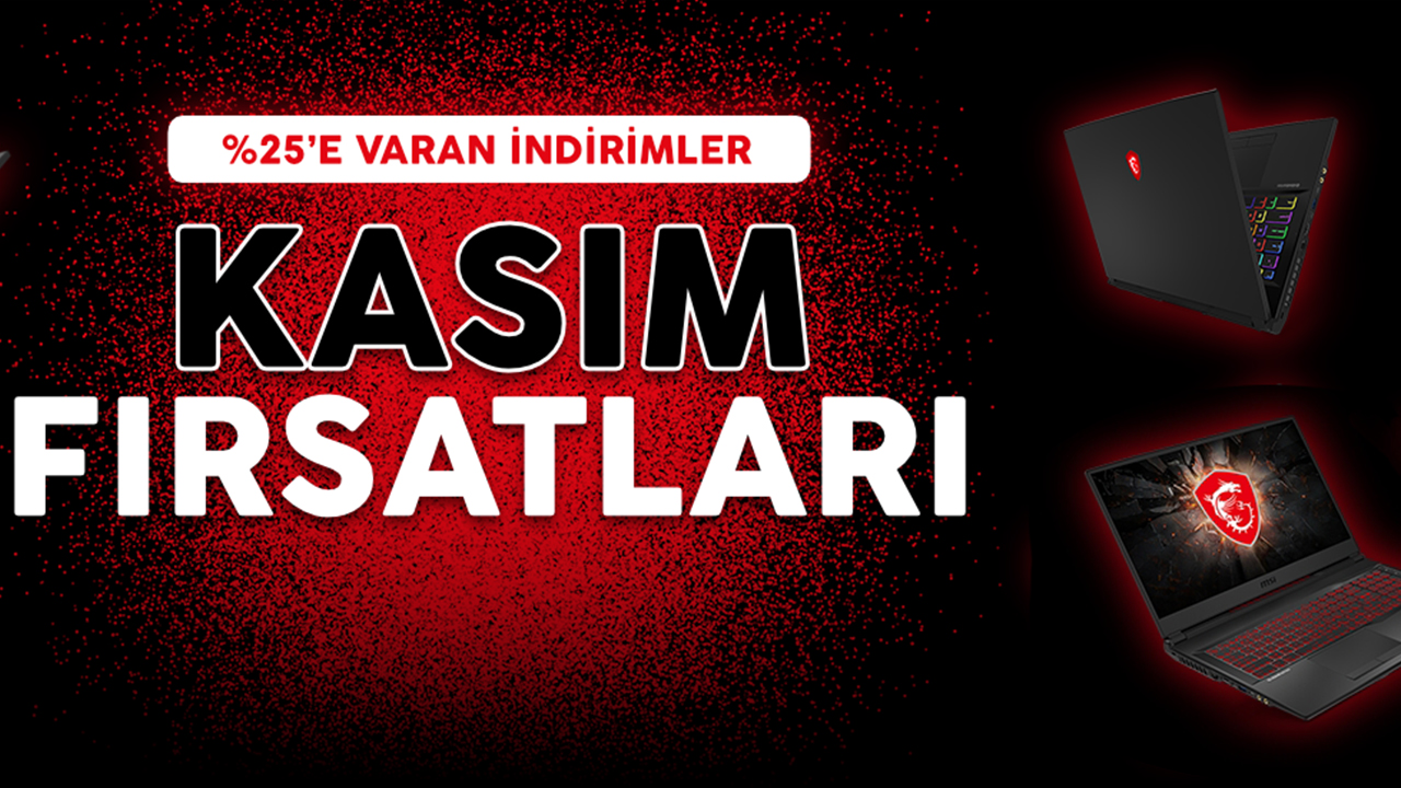 MSI laptoplarda %25’e varan indirim fırsatı!