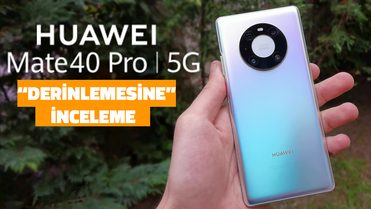 Huawei Mate 40 Pro "Derinlemesine" İnceleme | Yılın son bombası?!