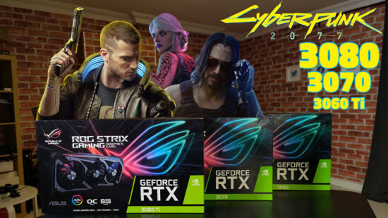 RTX 3060 Ti, 3070 ve 3080 ile Cyberpunk 2077 FPS testi! | 4K/2K/FHD RTX Ultra!