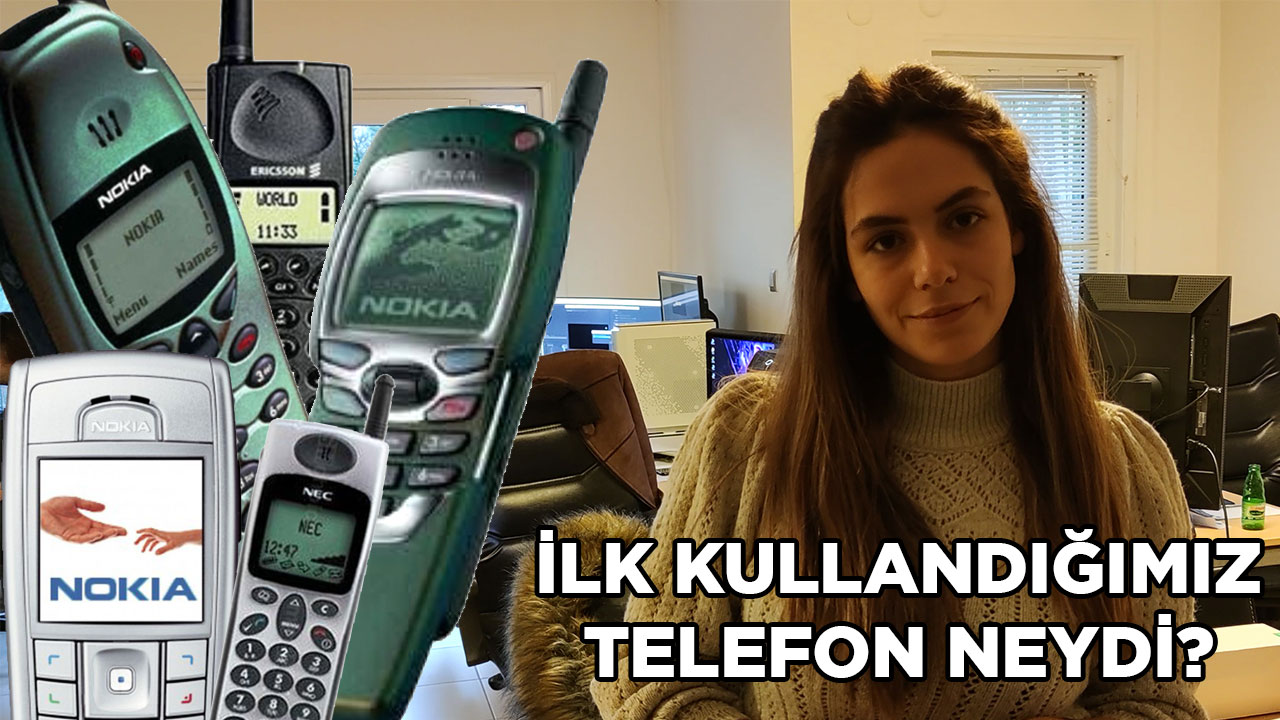 İLK KULLANDIĞIMIZ TELEFON NEYDİ? | #vLog
