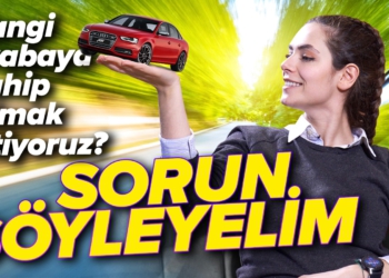 Hangi Arabaya Sahip olmak istiyoruz? | Sorun Söyleyelim #9