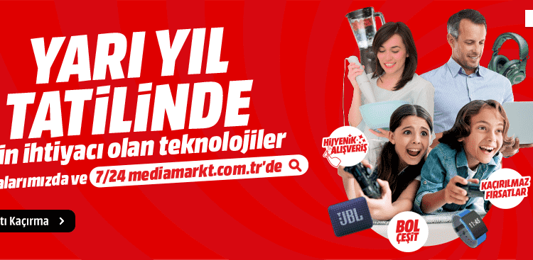 MediaMarkt Yarı Yıl Tatili Fırsatları