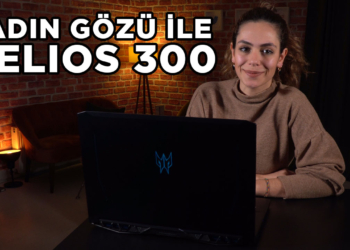 Kadın Gözü İle Acer Predator Helios 300 incelemesi! | Neler sunuyor?