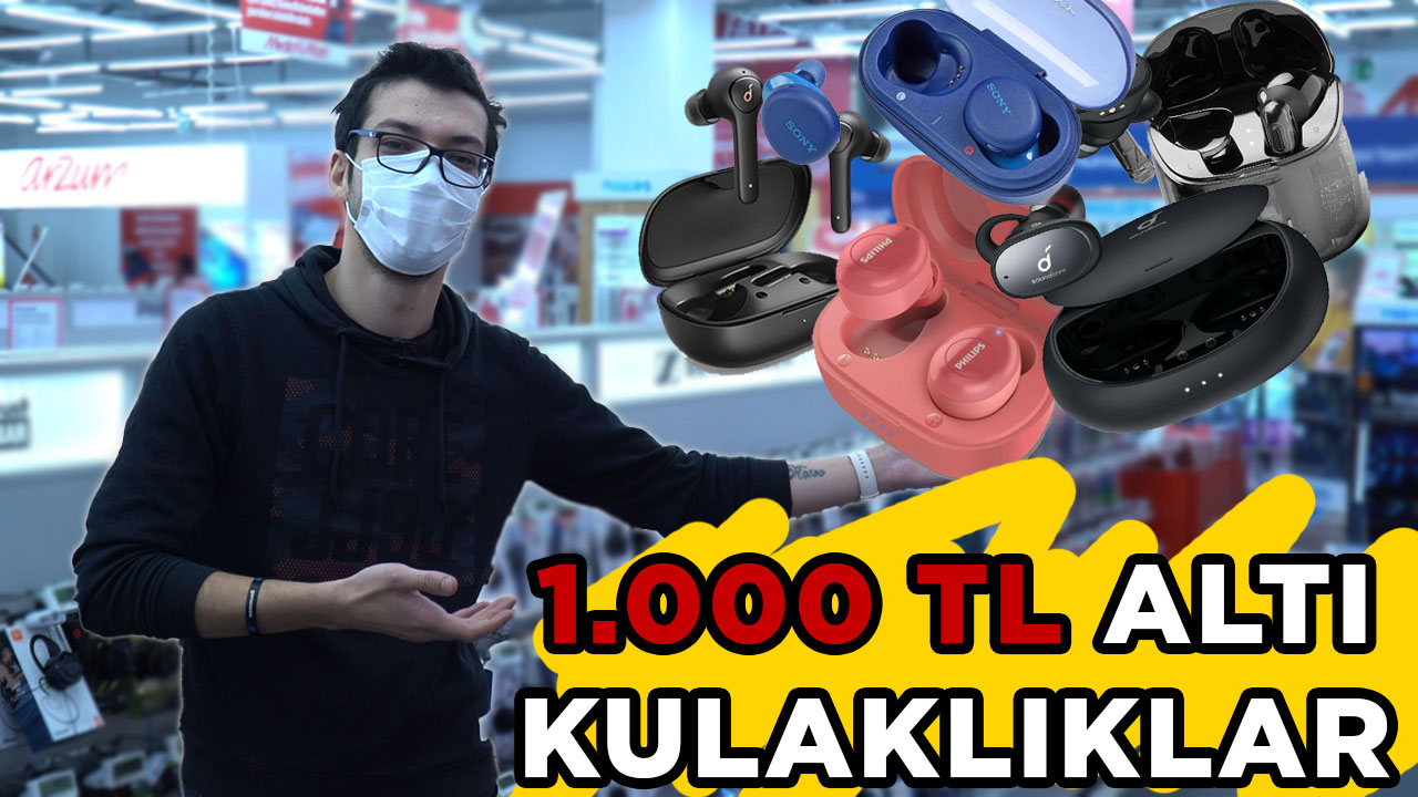 1.000 TL ALTI TWS KULAKLIK ÖNERİLERİ | Bilinen markalardan kaliteli modeller!