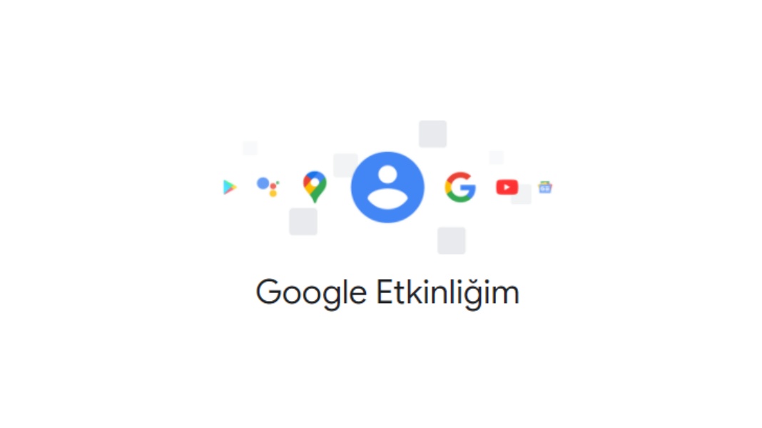 Google Etkinliğim