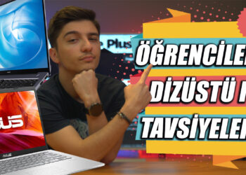 ÖĞRENCİLER İÇİN BÜTÇE DOSTU DİZÜSTÜ PC TAVSİYELERİ (2022)