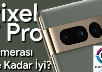 Google Pixel 7 Pro kamera performansı nasıl? | DXOMARK #25