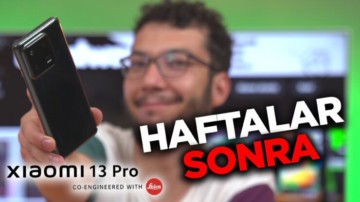 5 Aylık Xiaomi 13 Pro Deneyimi Haftalar Sonra Hardware Plus Hwp